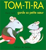 Tom-Ti-Ra garde sa petite soeur 2732031305 Book Cover