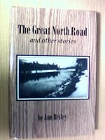 The Great North Road and other stories B0006F36XW Book Cover