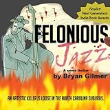 Felonious Jazz (Jeff Davis Swaine thrillers Book 1)