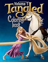 Tangled Coloring Book: 50 Illustration about Rapunzel Princess Funny Coloring Books For Kids And Girls Ages 2+ 170364123X Book Cover