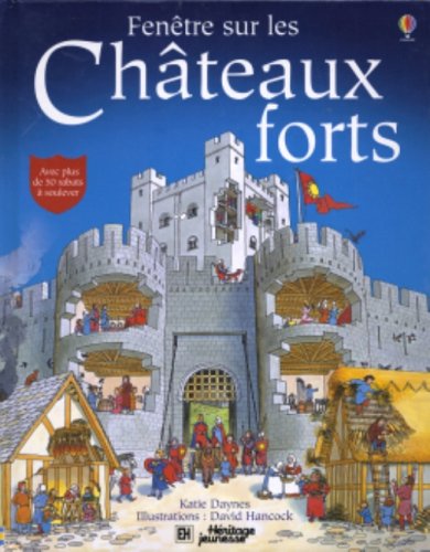 Fenetre Sur Les Chateaux Forts [French] 2762523796 Book Cover