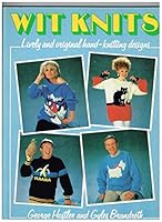 Wit knits: Lively and original hand-knitting designs 0002181681 Book Cover