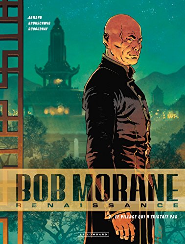Télécharger Bob Morane - Renaissance - Tome 2 - Le Village qui n'existait pas Livre eBook France