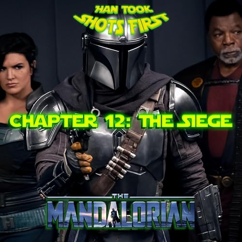 『Ep 30: The Mandalorian Ch 12 - The Siege』のカバーアート