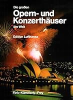 Die grossen Opern- und Konzerthäuser der Welt 3771805805 Book Cover