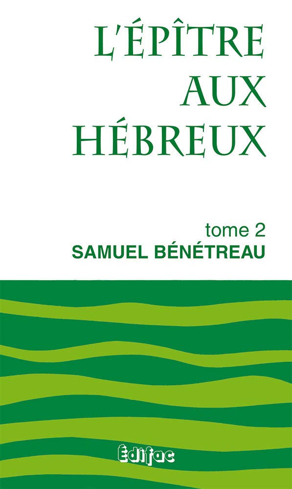 L'Epître aux Hébreux, tome 2