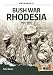 Produktbild Bush War Rhodesia 1966-1980 (Africa@War, 17, Band 17)
