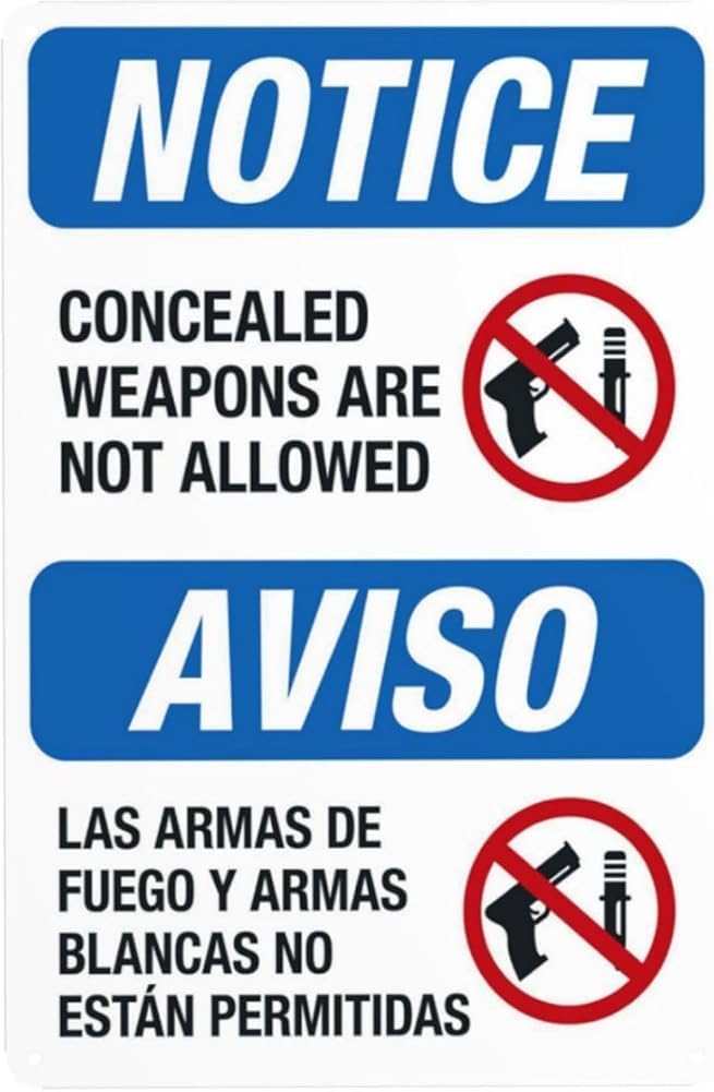 Notice Concealed Weapons Are Not Allowed Bilingual Warning Sign Door Security Metal Signs For Business Home Outdoor Indoor Road Garage Street Wall Safety Caution Decor Gift For Women Men 8x12 Inch