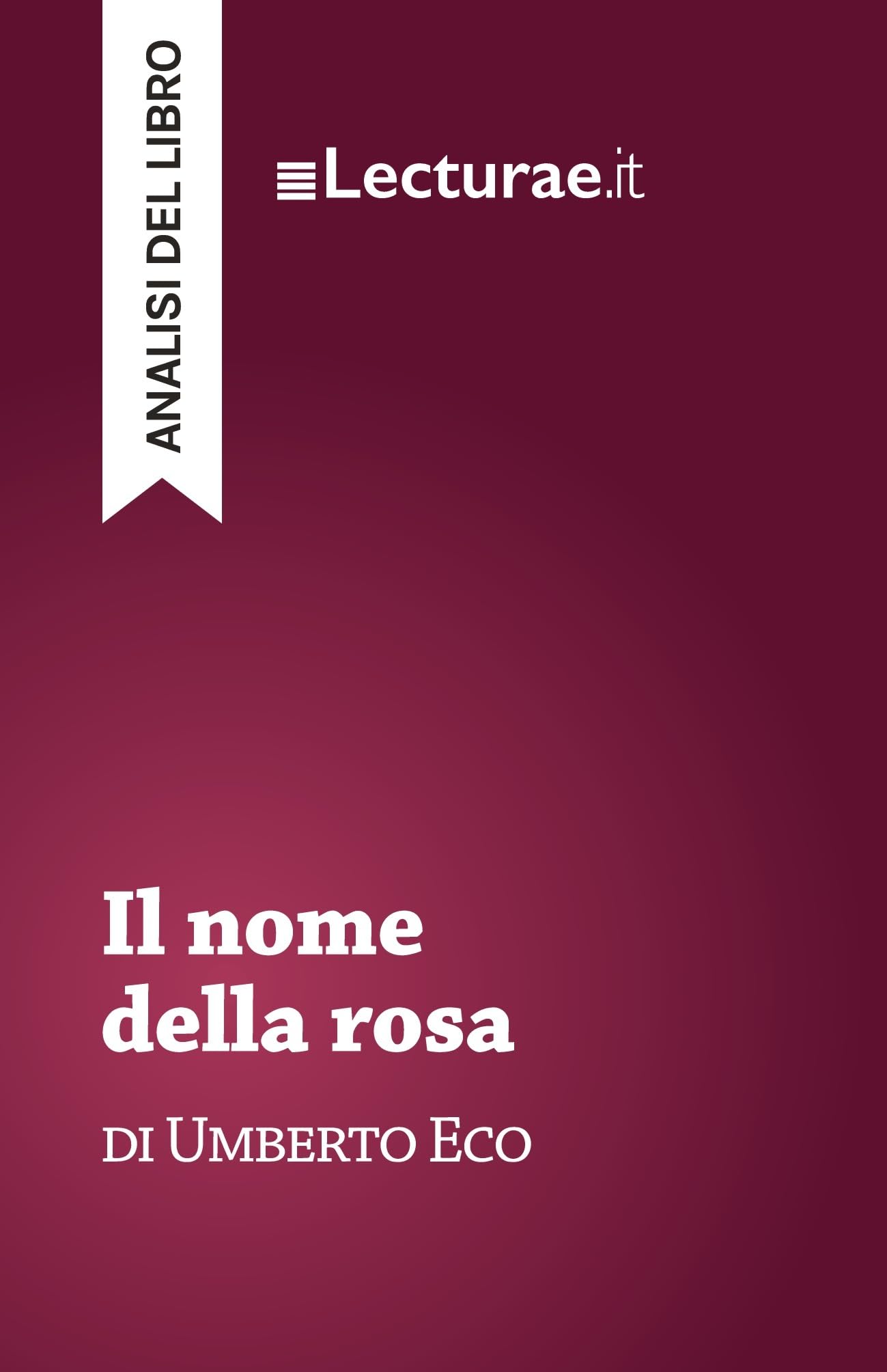 Il nome della rosa - Umberto Eco (analisi del libro)