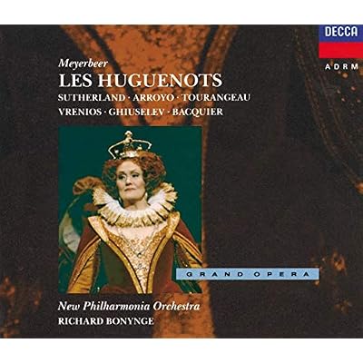 Giacomo Meyerbeer - Les Huguenots