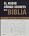 El Nuevo Codigo Secreto De LA Biblia (Spanish Edition)