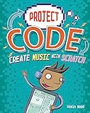 Create Music with Scratch: Kevin Wood (Project Code)