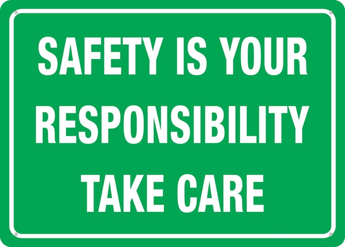 Safety is Your Responsibility Take Care Signs Outdoor,Uv Printed Aluminum 8x12 Inch,Weatherproof and Security Signs for Home Or Business