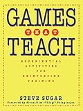 Games That Teach: Experiential Activities for Reinforcing Training