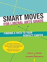 Algopix Similar Product 16 - Smart Moves for Liberal Arts Grads