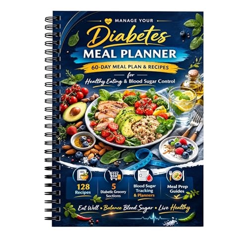 Diabetes Meal Planner & Cookbook for Beginners Spiral Bound for Type 2 Diabetes with 128 Recipes Weekly Meal Plans Grocery Lists Waterproof PVC Protective Cover 100 GSM No-Bleed Recyclable Paper