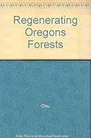 Regenerating Oregons Forests B000Q5ST0M Book Cover