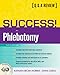 SUCCESS! in Phlebotomy: A Q&A Review (6th Edition)