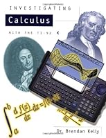 Investigating Calculus with the TI-92 1895997070 Book Cover