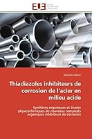 Thiadiazoles Inhibiteurs de Corrosion de L Acier En Milieu Acide 6131598185 Book Cover