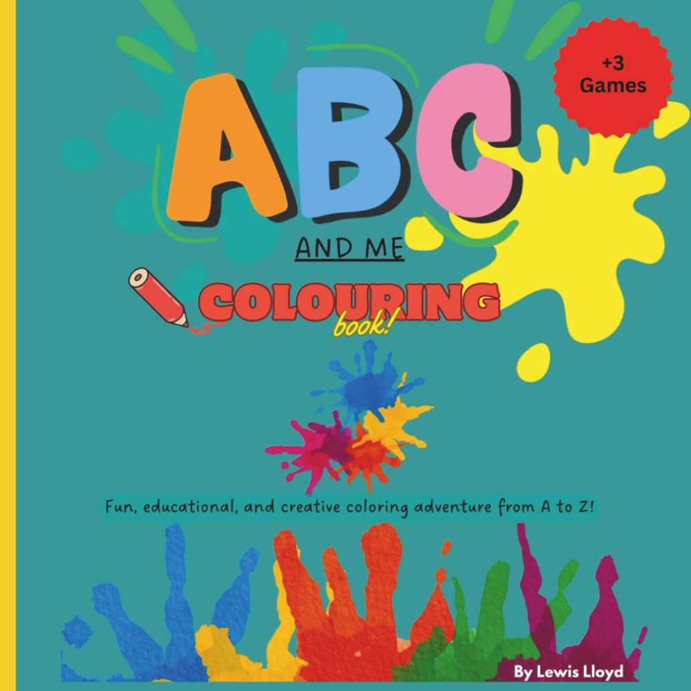 ABC & ME Colouring Book: Fun, educational, and creative adventure from A to Z! (ABC-123 and Me: My First Learning Library)