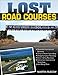 Lost Road Courses: Riverside, Ontario, Bridgehampton & More