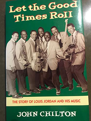 Let the Good Times Roll: The Story of Louis Jor... 0704370255 Book Cover