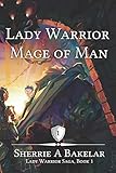  Lady Warrior Mage of Man
