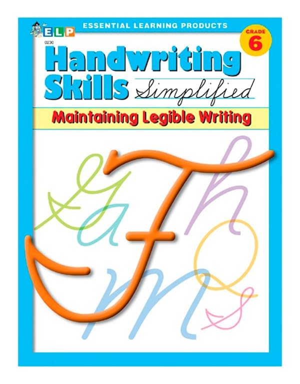 Handwriting Skills Simplified: Maintaining Legible Writing, Level F (Grade 6)