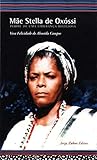 MÃÆÃÂ£e Stella de OxÃÆÃÂ³ssi (Portuguese Edition)