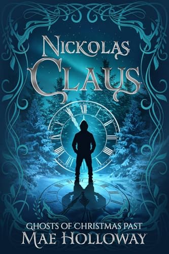 Nickolas Claus: Ghosts of Christmas Past