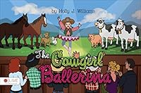 The Cowgirl Ballerina 1634180674 Book Cover