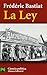 La ley (El libro de bolsillo - Ciencias sociales) - Bastiat, Frédéric