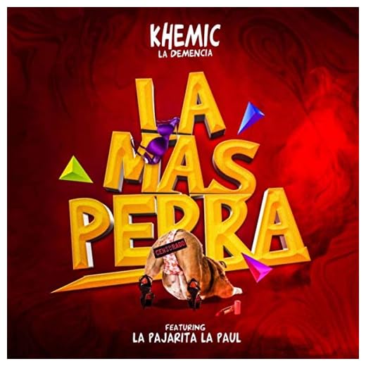 La Mas Perra (feat. La Pajarita la Paul) [Explicit]