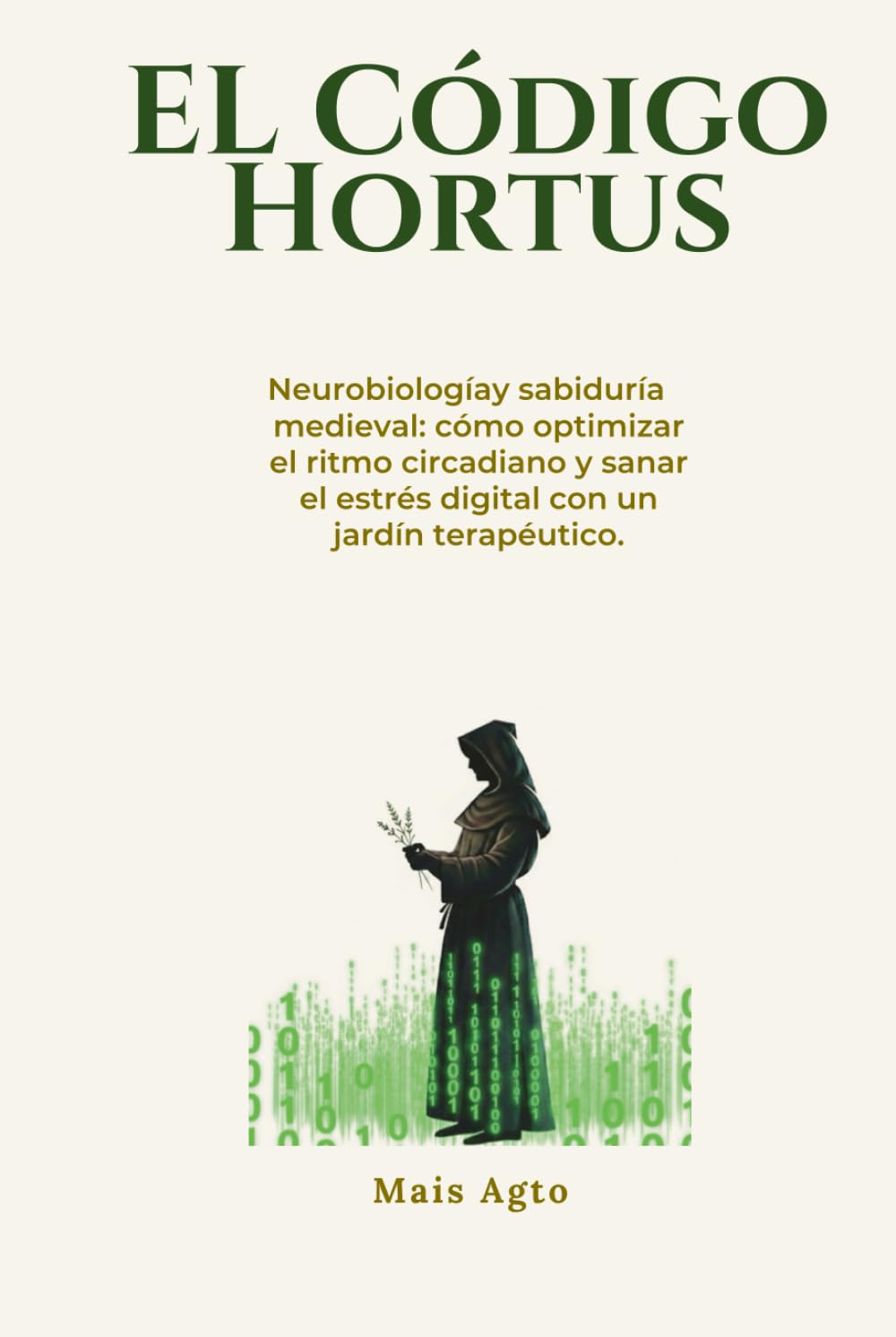 EL CÓDIGO HORTUS: Neurobiología y sabiduría medieval: cómo optimizar el ritmo circadiano y sanar el estrés digital con un jardín terapéutico.