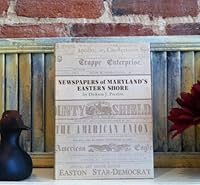 Newspapers of Maryland's Eastern Shore 0870333364 Book Cover