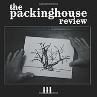 The Packinghouse Review: Volume 2 Number 3 1453886265 Book Cover