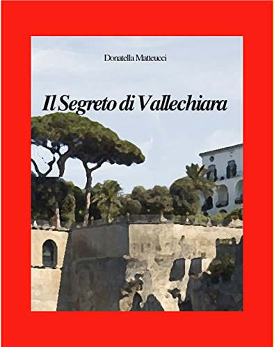 IL SEGRETO DI VALLECHIARA IL SEGRETO DI VALLECHIARA