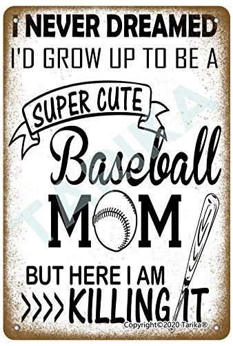 "I Never Dreamed Id Grow Up To Be A Super Cute Baseball Mom Not Here I Am Killing It" Cover