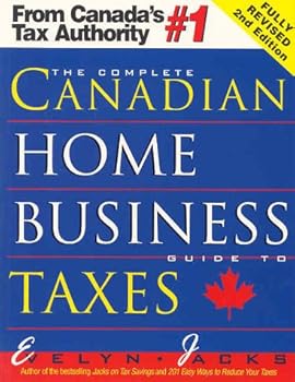 Paperback The Complete Canadian Home Business Guide to Taxes Book