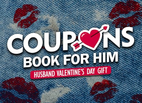 Coupon Book for Him: Husband Valentines Day Gifts. Love and fun activities to create...