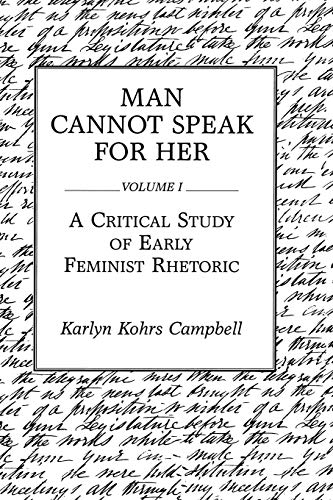 Man Cannot Speak for Her: Volume I; A Critical Study of...