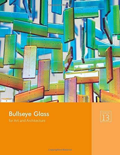 Bullseye Glass for Art and Architecture Catalog 13