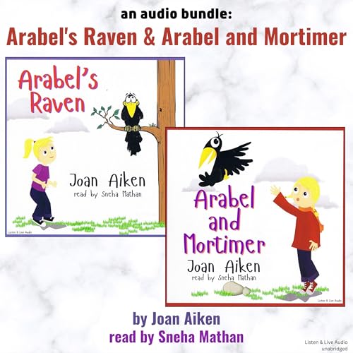 An Audio Bundle: Arabel's Raven &amp;amp; Arabel and Mortimer by Joan Aiken episode artwork