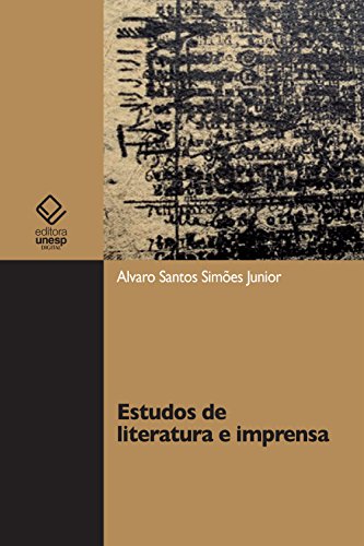 Estudos de literatura e imprensa: