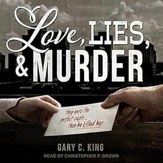 Love, Lies, and Murder Audiolibro Por Gary C. King arte de portada