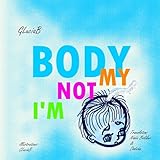 m in corsivo tatuaggio  I\'m not my body (English Edition)