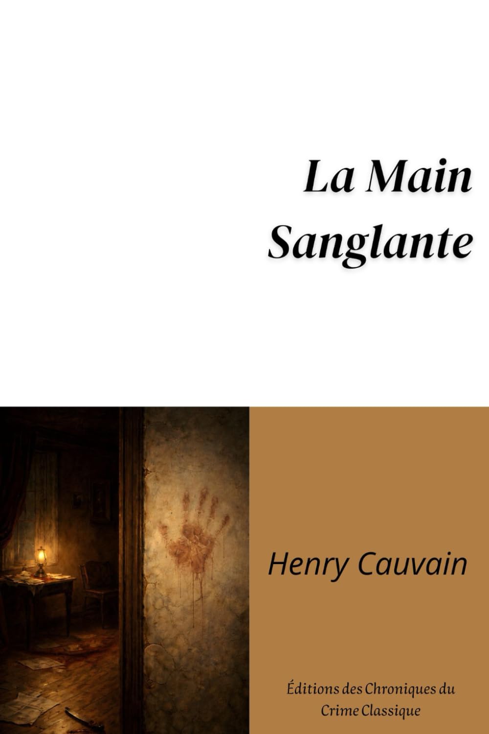 La Main Sanglante [Annoté]