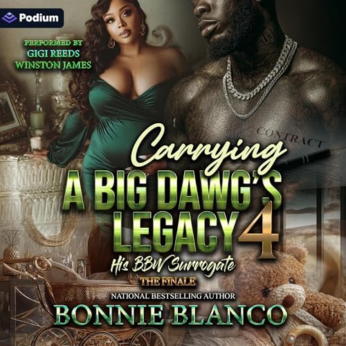 Carrying a Big Dawg's Legacy 4: His BBW Surrogate