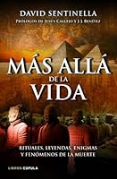 Más allá de la vida: Rituales, leyendas, enigmas y fenómenos de la muerte 8448069048 Book Cover